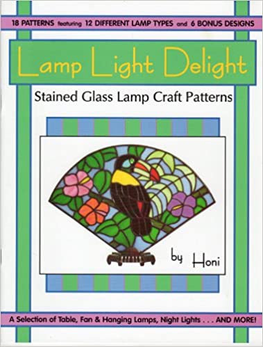 Lamp Light Delight Stained Glass Lamp Craft Patterns BY HONI
