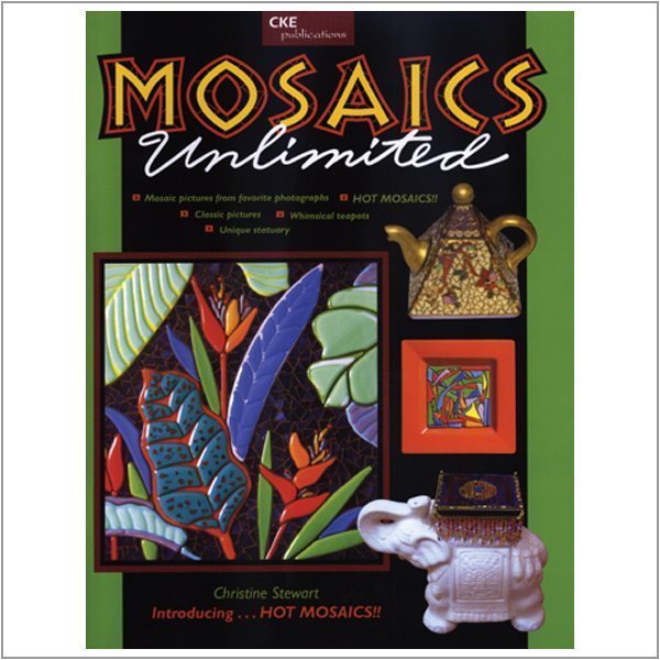 Mosaics Unlimited Book BY CHRISTINE STEWART
