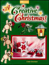 A Creative Christmas! By Cindy Bowman