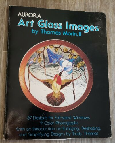 ART GLASS IMAGES By Thomas Morin, II Aurora Publications